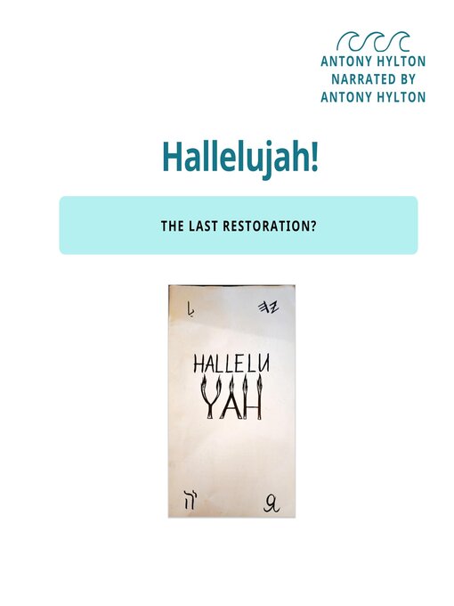 Title details for Halleluyah the Last Restoration? by Antony Hylton - Available